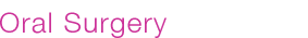 Oral Surgery Treatments